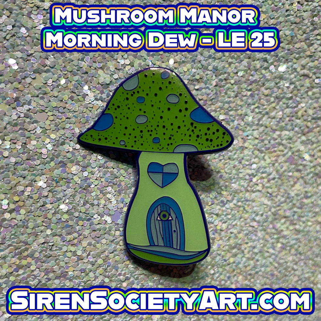 Mushroom Manor - Morning Dew - LE 25